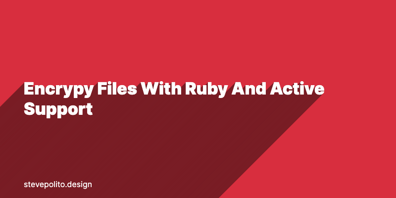 In this tutorial, we will create a Ruby binstub that allows you to encrypt and decrypt files using Active Support’s EncryptedFile module. This scrip